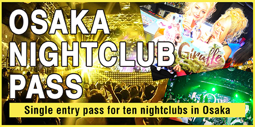 OSAKA NIGHT CLUB PASS