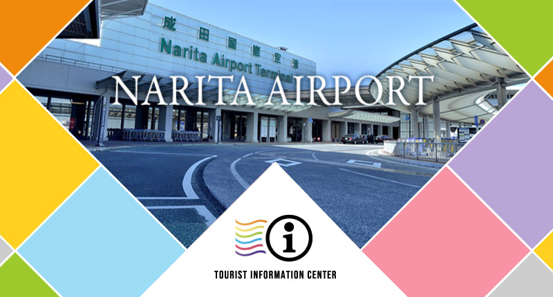 NARITA AIRPORT | TOURIST INFORMATION CENTER
